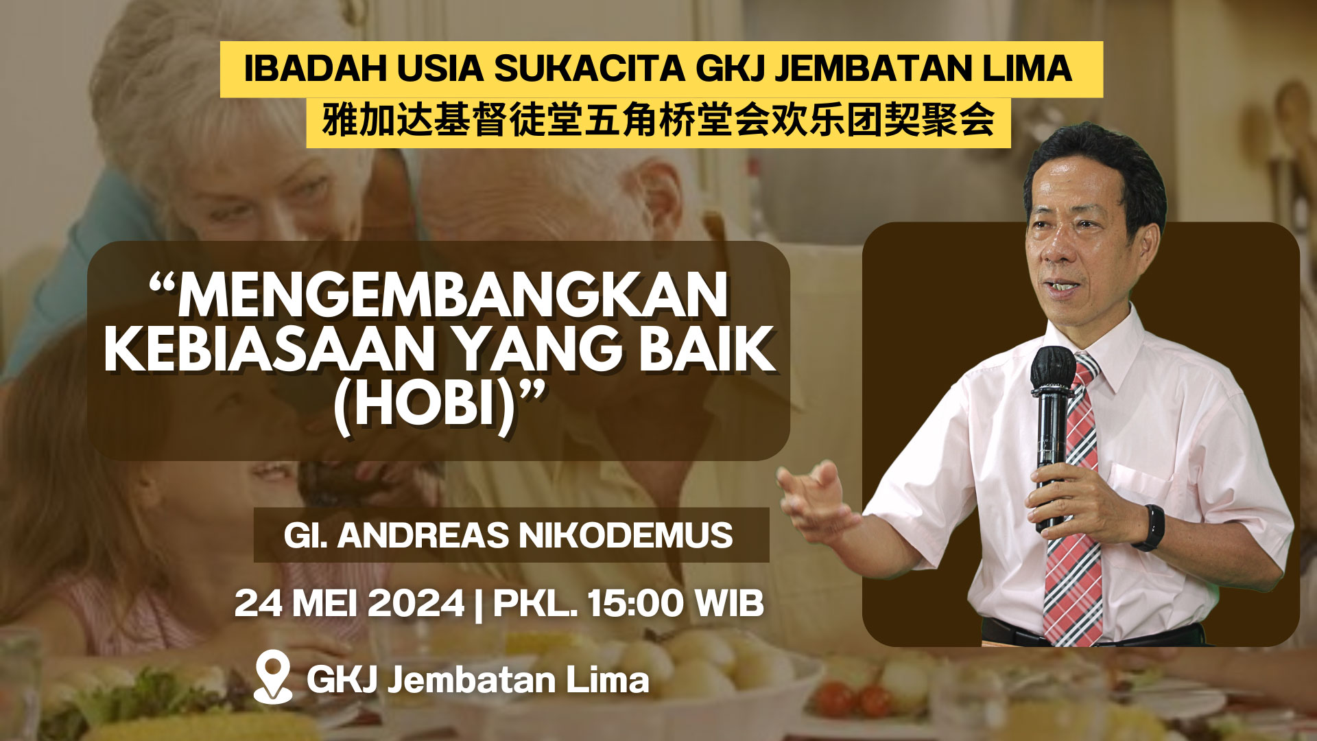 Ibadah Usia Sukacita | 24 MEI 2024 - GKJ Jemaat Jembatan Lima